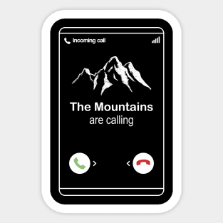 I've no time - The Mountains are calling and I must go Sticker